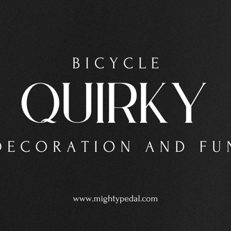 Bicycle Decoration, Fun and Quirky